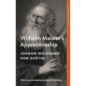 Wilhelm Meister`s Apprenticeship - Goethe`s Collected Works - Updated Edition | Johann Wolfgang Von Goethe, David E. Wellbery, Eric A. Blackall, Victor Lange (ISBN: 9780691259147)