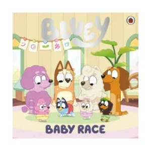 Bluey: Baby Race | Bluey (ISBN: 9780241550472)