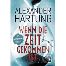 Wenn die Zeit gekommen ist - Alexander Hartung