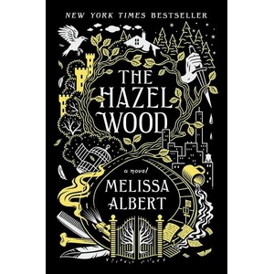 The Hazel Wood (ISBN: 9781250147905)