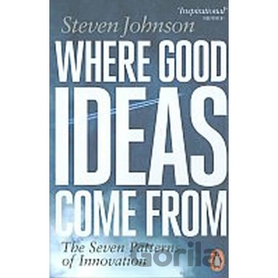 Where Good Ideas Come from Johnson Steven