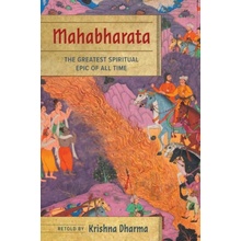Mahabharata: The Greatest Spiritual Epic of All Time Dharma Krishna
