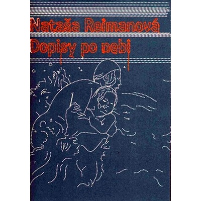 Dopisy po nebi - Nataša Reimanová