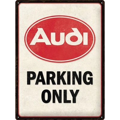 Plechová ceduľa Audi - Parking Only, 30 x 40 cm