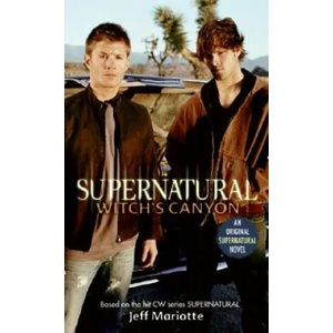 Supernatural: Witch's Canyon (ISBN: 9780061370915)