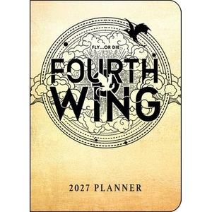 Fourth Wing 2027 Monthly/Weekly 12-Month Planner Calendar (ISBN: 9798881611330)