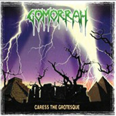 Gomorrah - Caress The Grotesque CD
