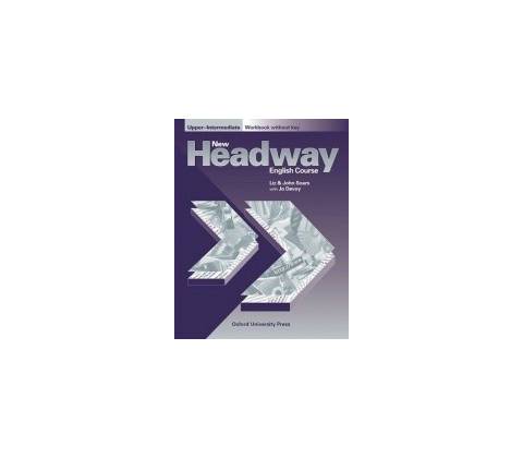 New Headway Upper Intermediate Workbook without key Soars Liz Soars John