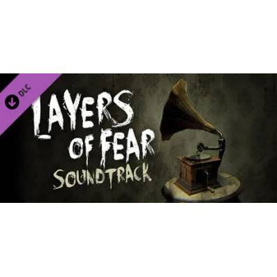 Игра Layers of Fear - Soundtrack за PC Steam, Електронна доставка