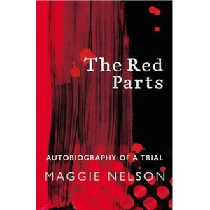Red Parts | Maggie Nelson (ISBN: 9781784705794)