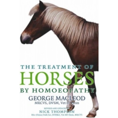 Treatment Of Horses By Homoeopathy | George Macleod