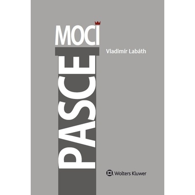 Labáth, Vladimír - Pasce moci