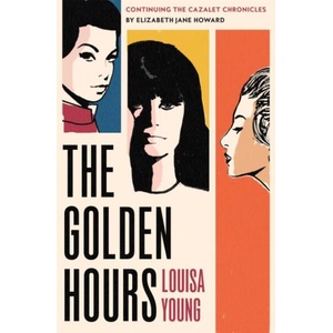 The Golden Hours | Louisa Young (ISBN: 9781035068876)