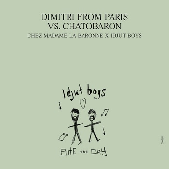 Dimitri From Paris Vs. Chatobaron - Chez Madame La Baronne - Unreleased Idjut Boys Versions (2026 Repress) (e13271dd-cc55-42be-8f4b-eeaff2ace020)