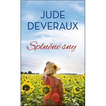 Splněné sny - Jude Deveraux