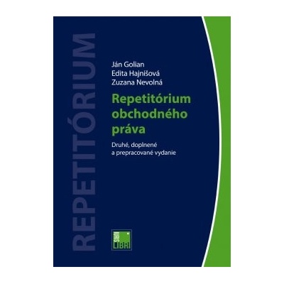 Repetitórium obchodného práva Druhé, doplnené a prepracované vydanie