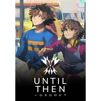 Until Then