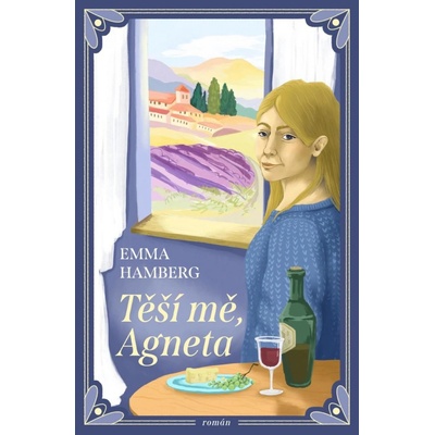 Těší mě, Agneta - Emma Hamberg