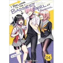 I Belong to the Baddest Girl at School Volume 04 Kashima UiPaperback