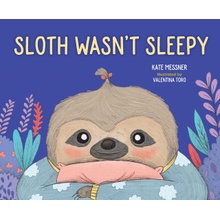 Sloth Wasn't Sleepy