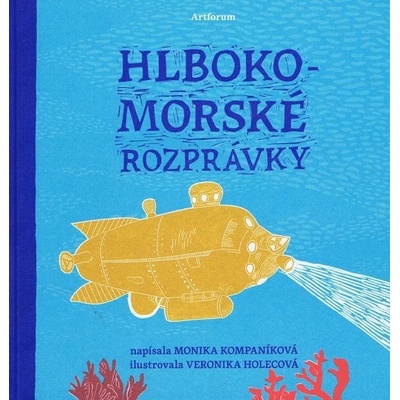 Hlbokomorské rozprávky - Monika Kompaníková, Veronika Klímová ilustrácie