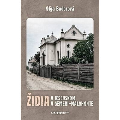 Židia v Jesenskom v Gemeri-Malohonte - Oľga Bodorová