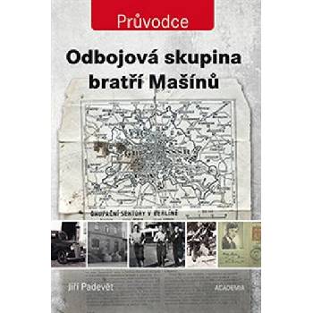 Odbojová skupina bratří Mašínů - Jiří Padevět