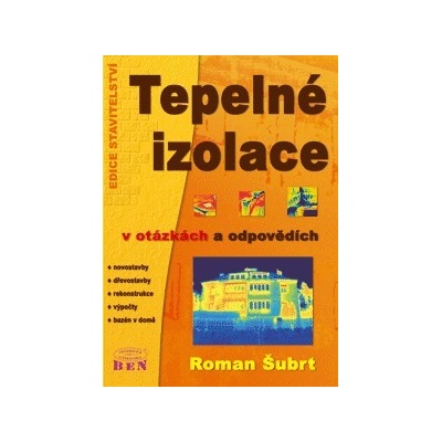 Tepelné izolace v otázkách a odpovědích - Roman Šubrt