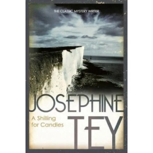 Shilling For Candles | Josephine Tey (2011)