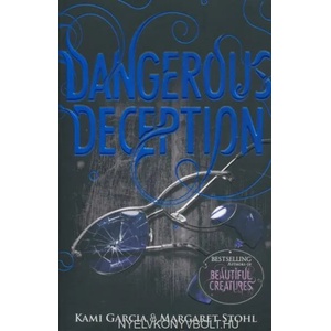 Dangerous Deception | Kami Garcia (2015)