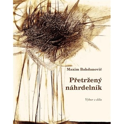 Přetržený náhrdelník: výbor z díla - Maxim Bahdanovič