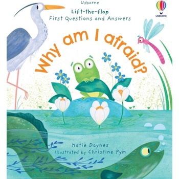 First Questions and Answers: Why am I afraid?