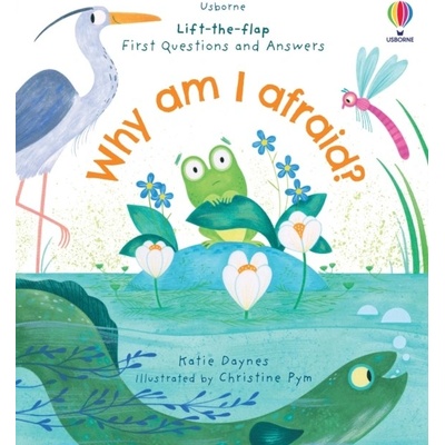 First Questions and Answers: Why am I afraid?