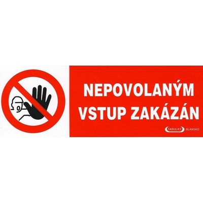 OPP Tabulka - Nepovolaným vstup zakázán, samolepka 210x74 mm TAB315399-5