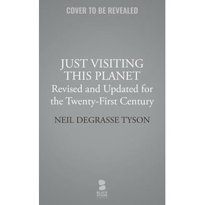 Just Visiting This Planet, Revised and Updated for the Twenty-First Century | Stephen J Tyson (ISBN: 9781665019811)