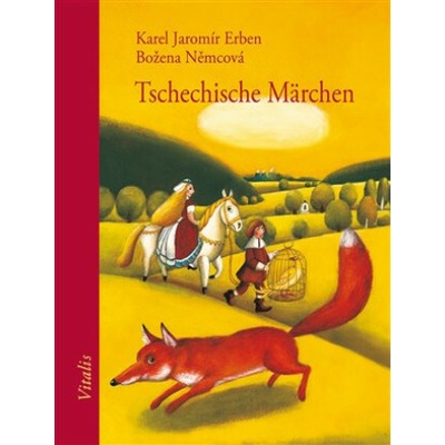 Tschechische Märchen - Karel Jaromír Erben, Božena Němcová, Lucie Müllerová Ilustrátor