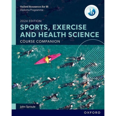 Oxford Resources for IB DP Sports, Exercise and Health Science: Course Book