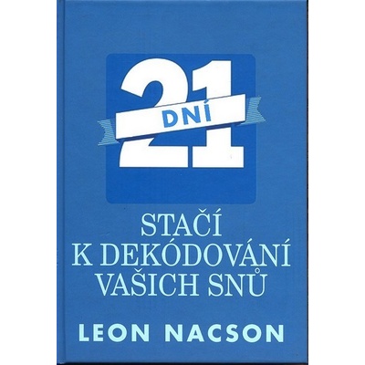 21 dní stačí k dekódování vašich snů: Leon Nacson