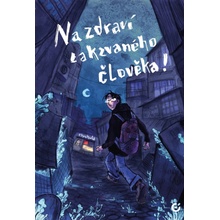 Na zdraví takzvaného člověka