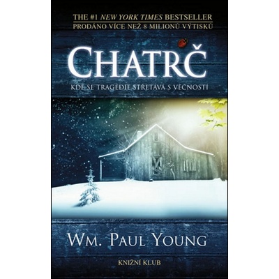 Chatrč - Wm. Paul Young