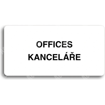 ACCEPT Piktogram OFFICES - KANCELÁŘE - bílá tabulka - černý tisk bez rámečku