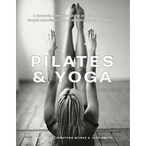 Pilates & Yoga | Emily Kelly, Jonathan Monks, Judy Smith (2023)