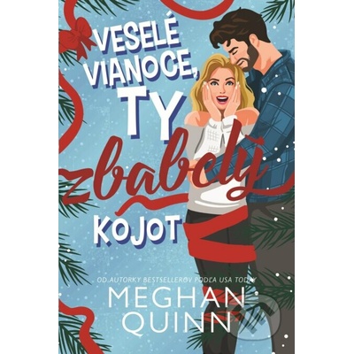 Veselé Vianoce, ty zbabelý kojot