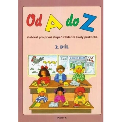 Od A do Z, slabikář pro 1. stupeň ZŠ praktické, 2. díl