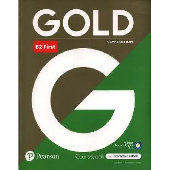 Gold B2 First Course Book with Interactive eBook, Digital Resources and App, 6e - Amanda Thomas