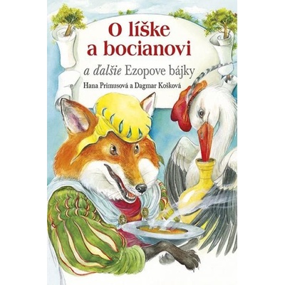 O líške a bocianovi a ďalšie Ezopove bájky