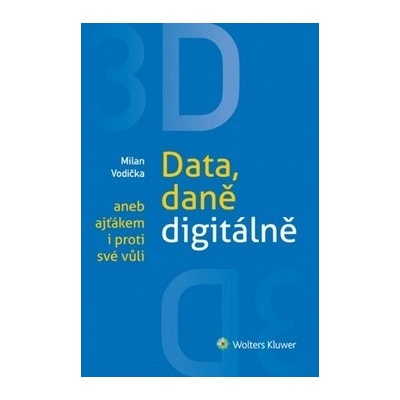 3D Data, daně digitálě aneb ajťákem i proti své vůli