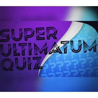 Super Ultimatum Quiz