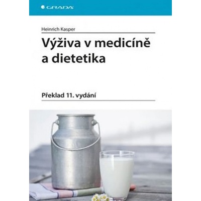 Výživa v medicíně a dietetika - Heinrich Kasper