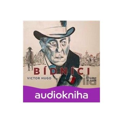 Bídníci - Victor Hugo - Čte Jan Vlasák